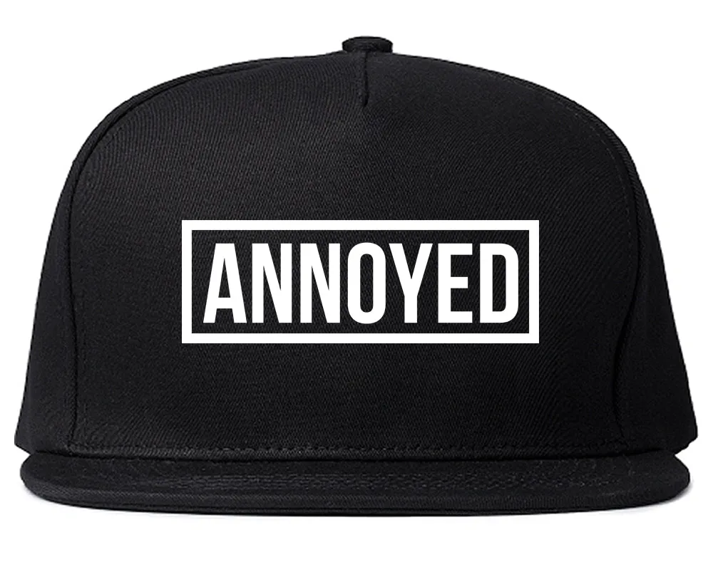 Annoyed Mens Snapback Hat
