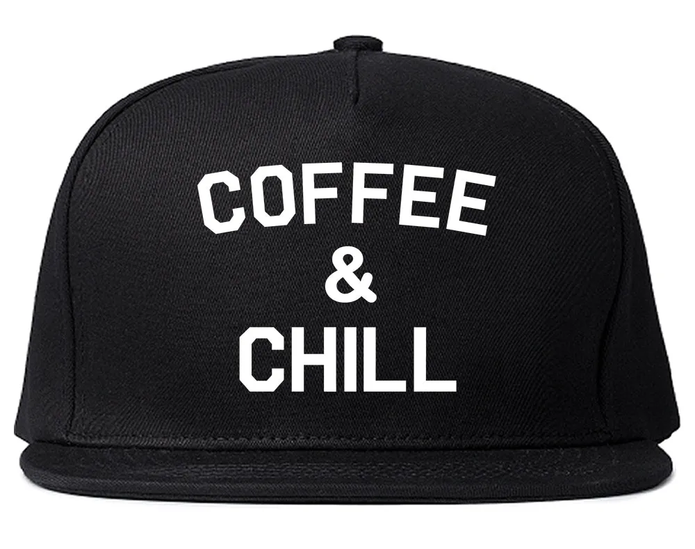 Coffee And Chill Funny Mens Snapback Hat